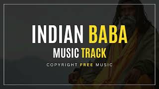 Indian Baba Music Track - Copyright Free Music