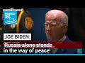 UN General Assembly: 'Russia alone stands in the way of peace,' says Biden • FRANCE 24 English