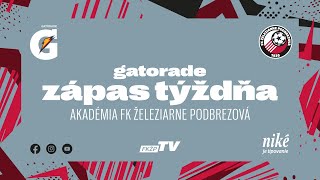 AKADÉMIA | GATORADE ZÁPAS TÝŽDŇA ║ Erik Kršák a Jakub Kubica | Humenné U14 - Podbrezová U14 0:1