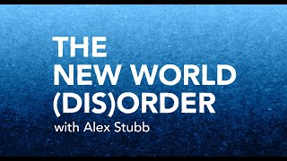 Welcome to the New World (Dis)Order (EP 1) - with Alex Stubb