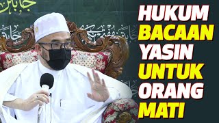 Dr MAZA - Hukum Bacaan Yasin Untuk Orang Dah mati