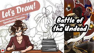 Let's Draw! (ProCreate Speedpaint Session) - Battle of the Undead (OCs)