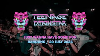 TEENAGE DEATH SHOW #02 // JUST WANNA HAVE SOME FUN // BANDUNG 20 JULI 2024