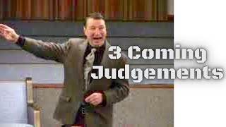 Three Coming Judgments in the Bible | Freddie Coile