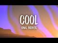 Jonas Brothers - Cool (Lyrics)