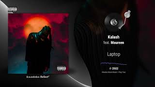 Kalash - Laptop feat. Maureen |[ Dancehall ]| 2022