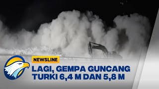 Lagi, Turki Diguncang Gempa Dua Kali Hari Ini