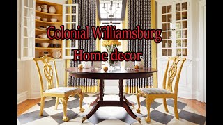Colonial Williamsburg Home Decor.