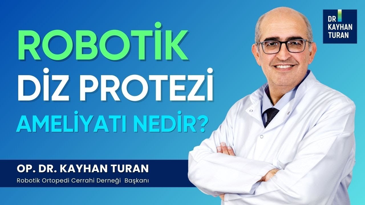 Robotik Diz Protezi Ameliyatı Nedir? Avantajları Nelerdir? L Op. Dr ...