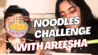 NOODLES CHALLENGE🍜🔥/WITH AREESHA /VLOG/BUTTERFLY GIGGLE