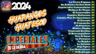 Los Imperiales de La Sierra 🎻 Puro Zapateado Mix 2024 💥 Lo Mejor De Los Imperiales de La Sierra 💥