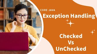 What is Exception in Java | Java Exception Handling | Checked Vs Unchecked Exception in Java