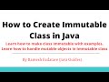 How to Create Immutable Class in Java