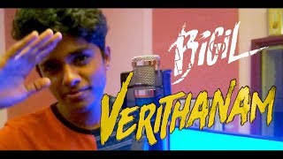 Bigil - Verithanam | Cover Song | Thalapathy Vijay , Nayanthara | A.R Rahman | Atlee | V.J.Kevin