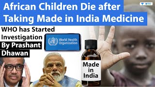 Bad News for India as 66 Children Die In Africa after taking Indian Cough Syrup | WHO Issues Alert