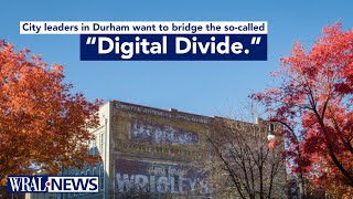 Durham leaders want everyone to have internet access