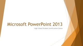 PowerPoint 2013 - Lesson 3