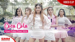 Mala Agatha - Coca Cola (Cowok Cakep Cowok Idola)