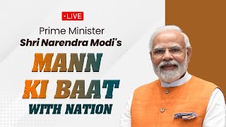 Live: PM Shri Narendra Modi's #MannKiBaat with Nation