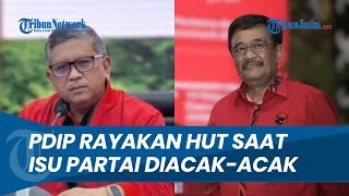 Ditempa Isu Partai Diacak-acak, PDIP Rayakan HUT ke-52, Hasto Ungkap Nasib Kursi Ketum Megawati