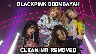 [Clean MR Removed] 《EXCITING》 BLACKPINK(블랙핑크) - BOOMBAYAH (붐바야) @인기가요 Inkigayo 20160828