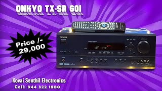 102#ONKYO TX-SR 601  6.1 Rs.29,000/Home theater receiver  Dolby Digital EX, DTS-ES, Pro Logic II