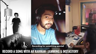 Armaan Malik New Song Recording Session With AR Rahman, Jamming Session & InstaStory || SLV 2019