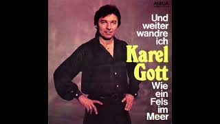 Karel Gott - Und weiter wandre ich