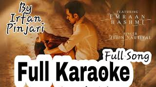 Lut gaye karaoke By Irfan Pinjari / Singer: Jubin Nautiyal / Hindi Song 2021.