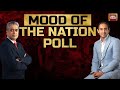 Mood Of The Nation With Rajdeep Sardesai & Rahul Kanwal | Who Will Win 2024 Elections? | India Today