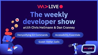 WeAreDevelopers LIVE - Demystifying Git Commands, Accessibility Essentials and more!