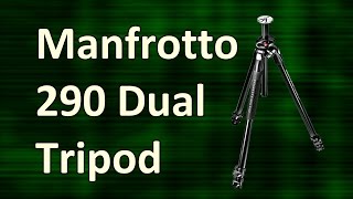 YouTube unboxer? Try a Manfrotto 290 Dual tripod!