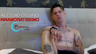 Alessio Ossino - Innamoratissimo (Ufficiale 2020)