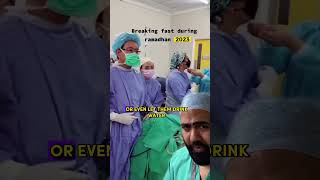 Doctor Reacts To Breaking Fast Mid-Surgery During Ramadan!