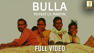 Bulla |  PS Feat. Lil Martin | Bulla Ki Jaana Maen Kaun Hip Hop Version | Hindi Music Video 2018