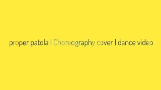 Diljit Dosanjh - Diljit Dosanjh Proper Patola feat. Badshah | Choreography Cover | Dance Video | R.G