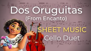 DOS ORUGUITAS (From Encanto) - Cello Duet SHEET MUSIC