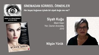 Sunum: Nilgün Yürük - Siyah Kuğu / Black Swan, Yön: Darren Aronofsky, 2010 - 15 Ocak 2025