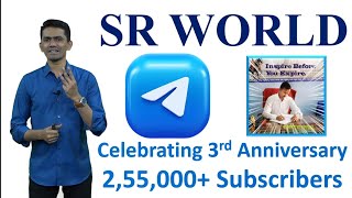 Best Wishes for SR World Telegram Channel | Celebrating 3rd Anniversary with 2.5 Lakh Subscribers