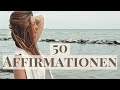 50 positive Affirmationen für den Morgen ☀️