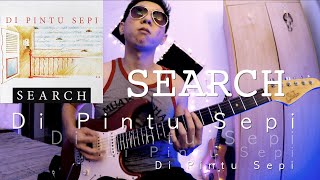 SEARCH  l  DI PINTU SEPI  l  GUITAR  l