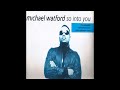 Michael Watford - So Into You (1994)