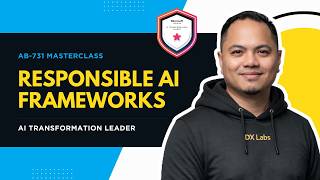 Responsible AI Frameworks Explained — A Leader’s Guide (AB‑731 Deep Dive)