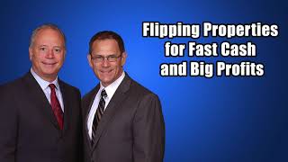 Flipping Properties for Fast Cash and Big Profits