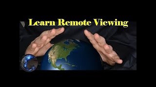 Learn Remote Viewing - Remote Viewing Training