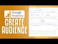 How To Create Audience In Google Analytics 4 (2024) Complete Tutorial Step by Step