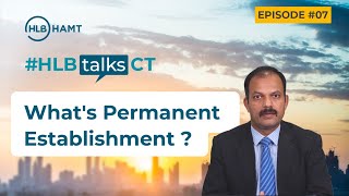 What's Permanent Establishment or PE Under UAE Corporate Tax - #ep07