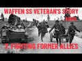 Waffen SS Veteran recalls fighting against their former Finnish allies in 1944