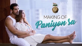 Making of PANIYON SA Song | Satyameva Jayate | John Abraham | Aisha Sharma