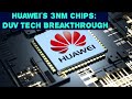 Huawei's Bold Move: 3nm Chips with DUV Technology – What It Means for the Semiconductor Industry